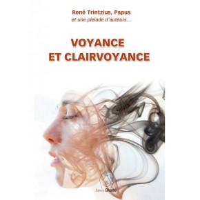 Voyance et clairvoyance -...