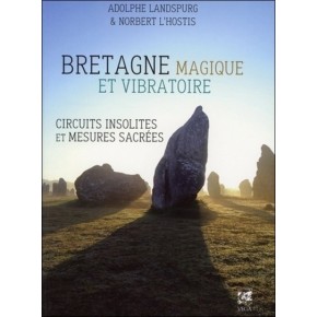 BRETAGNE MAGIQUE ET...