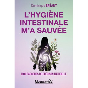 L'hygiène intestinale m'a...