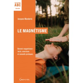 Le Magnétisme - ABC -...