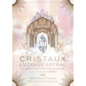 Cristaux & voyage astral -...