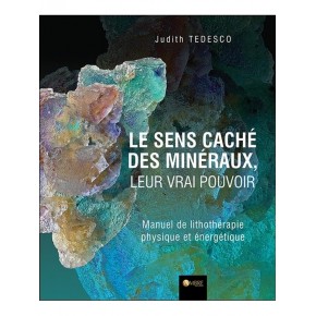 Le sens caché des minéraux,...