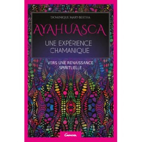 Ayahuasca - Une expérience...